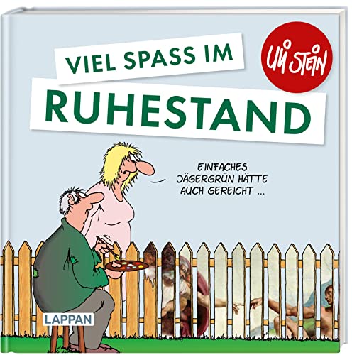 Viel Spaß im Ruhestand (Uli Stein Viel Spaß) von Lappan Verlag